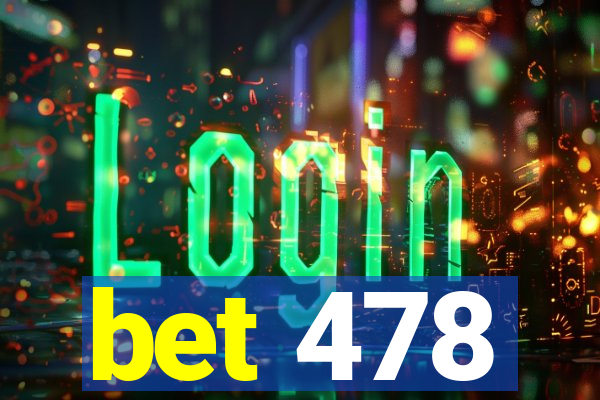 bet 478